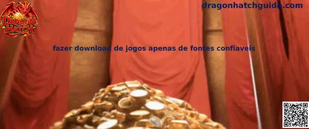 Guia de segurança para download de jogos apenas em fontes confiáveis