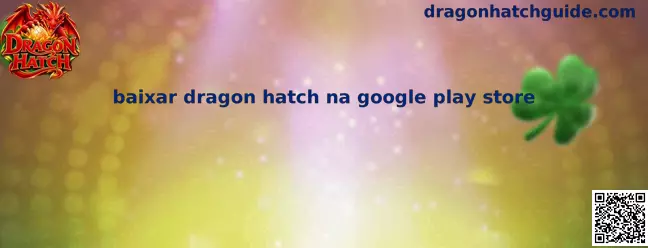 Baixar Dragon Hatch