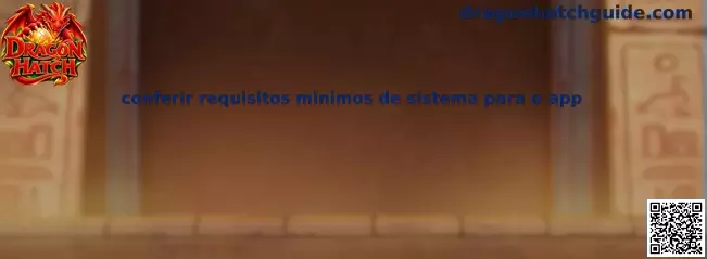 Requisitos Dragon Hatch
