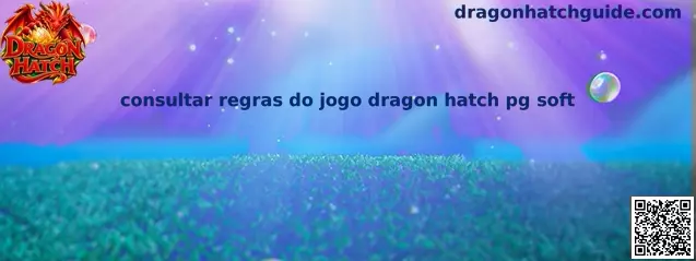 Consultar regras do Dragon Hatch