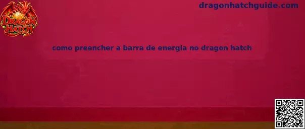 Barra de energia no Dragon Hatch