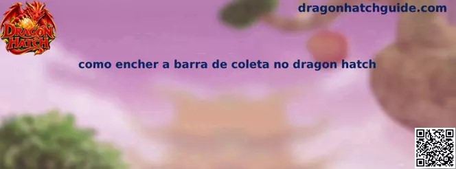 Barra de Coleta Dragon Hatch