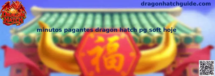 Minutos Pagantes Dragon Hatch
